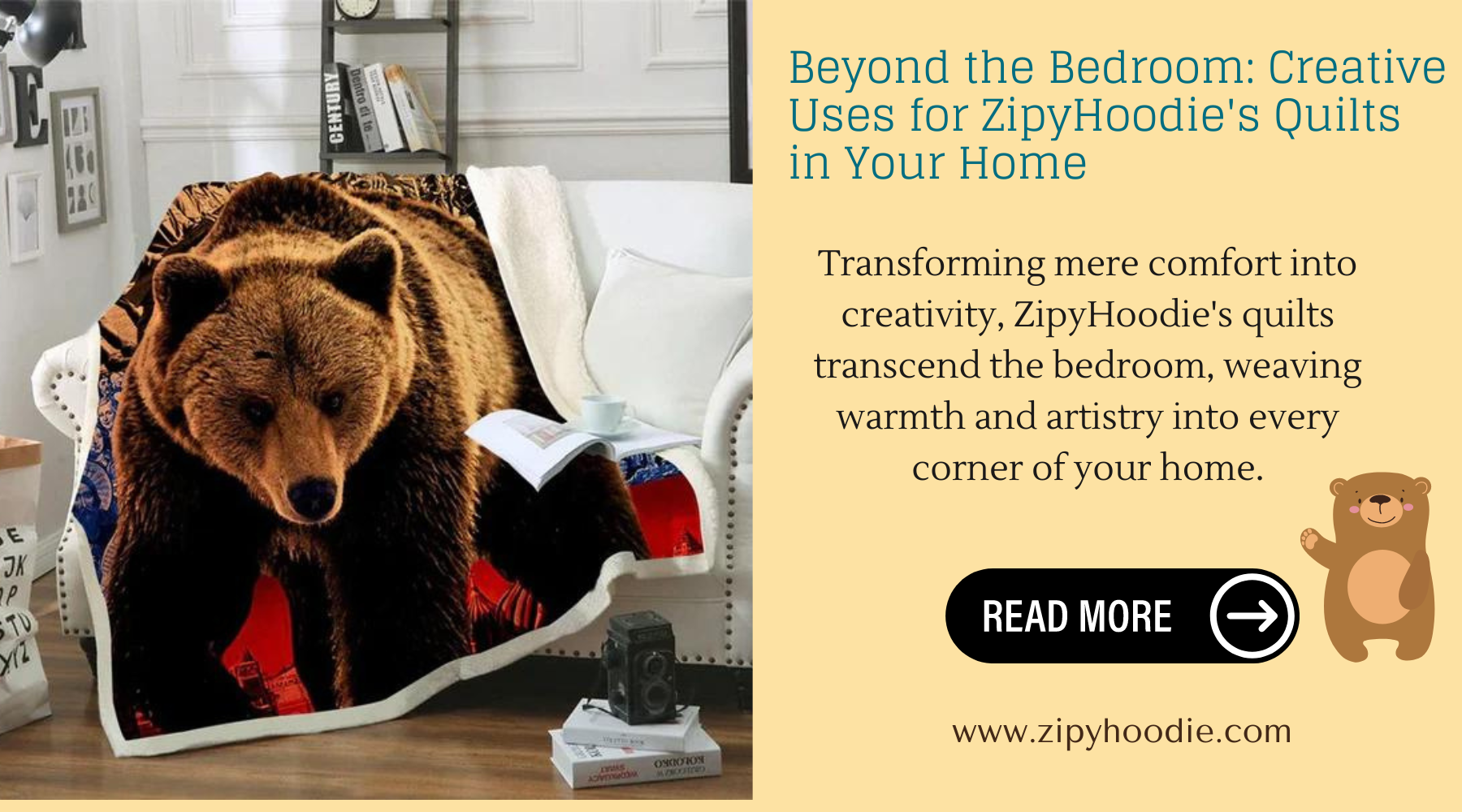 Beyond The Bedroom: Creative Uses For ZipyHoodie's Quilts In Your Home